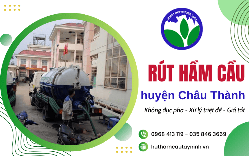 rút hầm cầu huyện Châu Thành