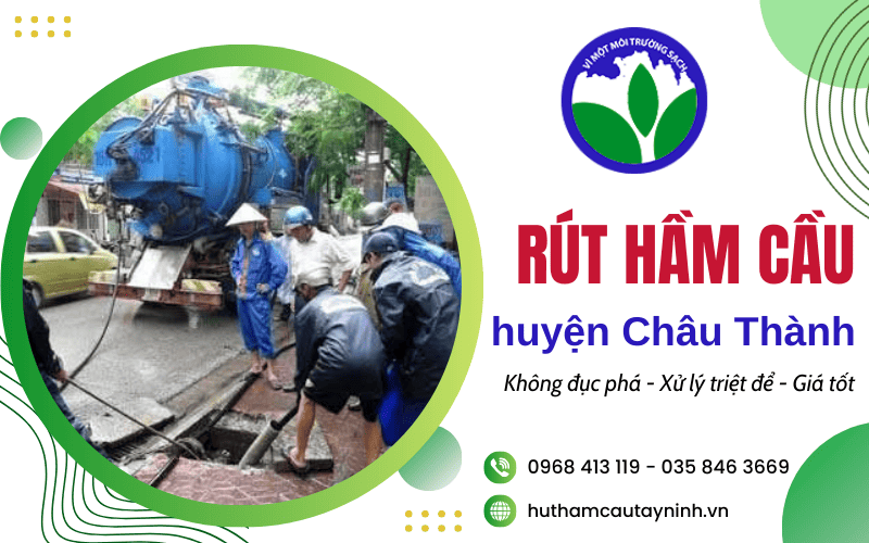 rút hầm cầu huyện Châu Thành