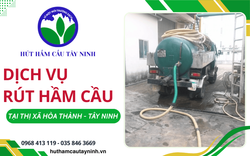 rút hầm cầu Thị Xã Hòa Thành