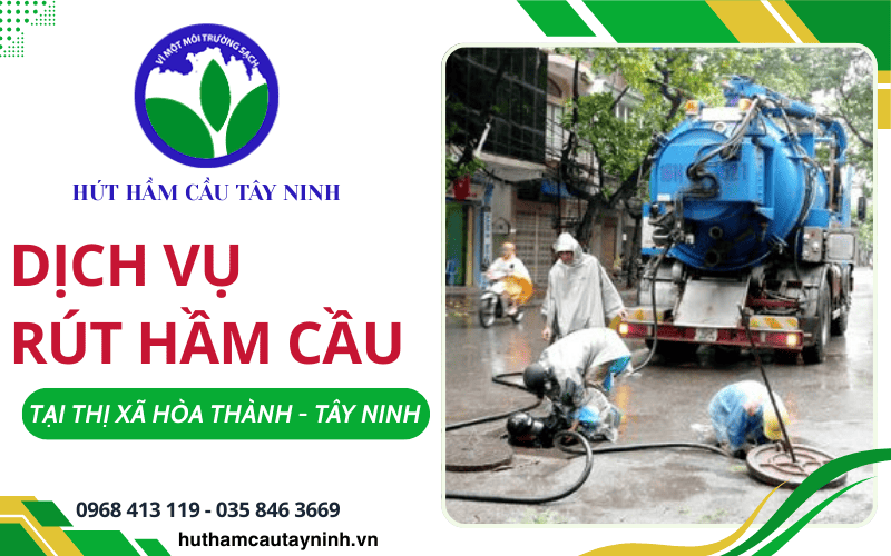 rút hầm cầu Thị Xã Hòa Thành