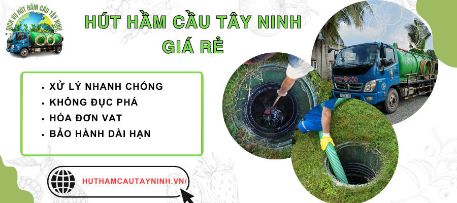 Tại sao nên chọn dịch vụ hút hầm cầu giá rẻ Tây Ninh của Phát Lộc