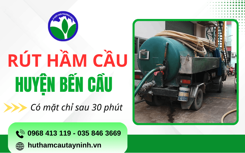 rút hầm cầu huyện Bến Cầu