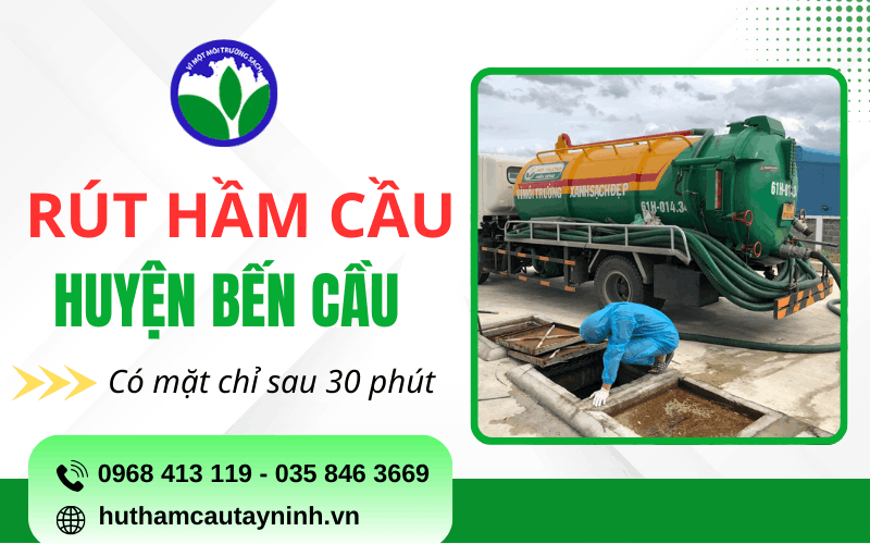 rút hầm cầu huyện Bến Cầu