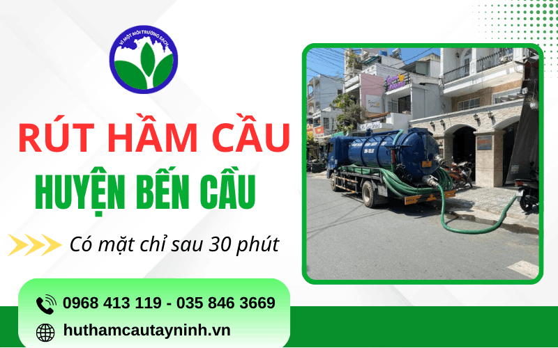 rút hầm cầu huyện Bến Cầu