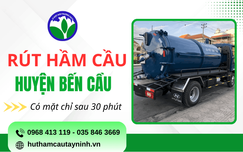 rút hầm cầu huyện Bến Cầu